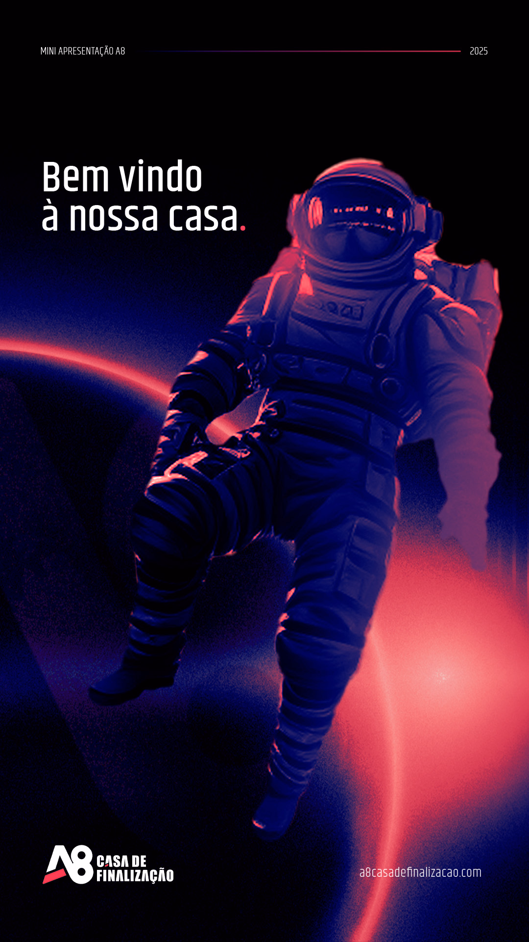 Story de campanha A8 um