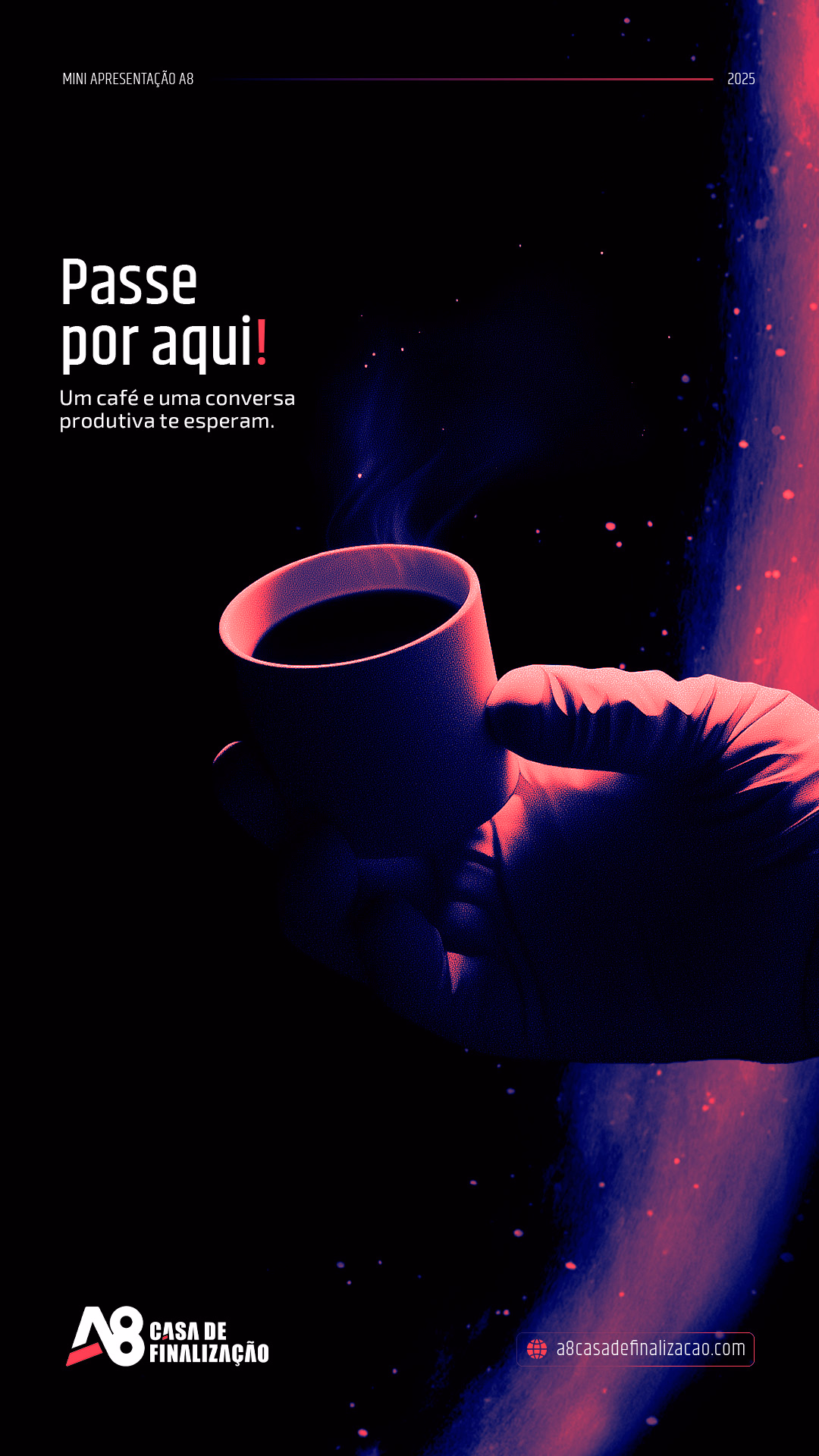 Story de campanha A8 quatro